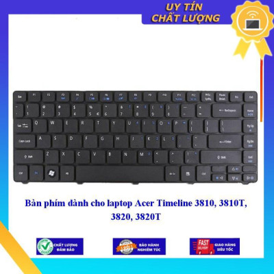 Bàn phím dùng cho laptop Acer Timeline 3810 3810T 3820 3820T - Hàng Nhập Khẩu New Seal
