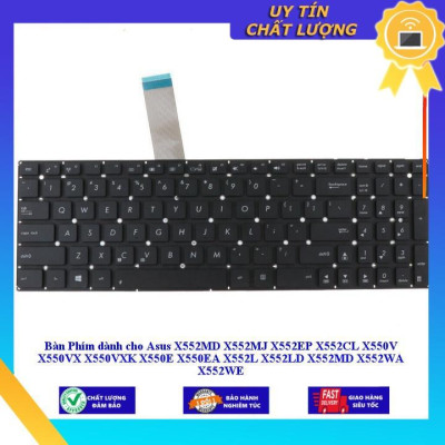 Bàn Phím dùng cho Asus X552MD X552MJ X552EP X552CL X550V X550VX X550VXK X550E X550EA X552L X552LD X552MD X552WA X552WE - Hàng Nhập Khẩu New Seal