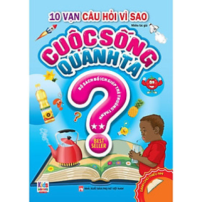 Sách - 10 Vạn Câu Hỏi Vì Sao - Cuộc Sống Quanh Ta - Tập 2 - Việt Thư
