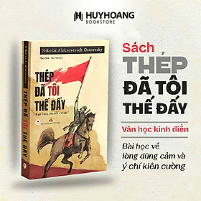Sách - Thép Đã Tôi Thế Đấy - Huy Hoàng Bookstore