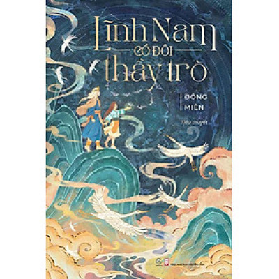 Lĩnh Nam Có Đôi Thầy Trò