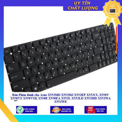 Bàn Phím dùng cho Asus X552MD X552MJ X552EP X552CL X550V X550VX X550VXK X550E X550EA X552L X552LD X552MD X552WA X552WE - Hàng Nhập Khẩu New Seal