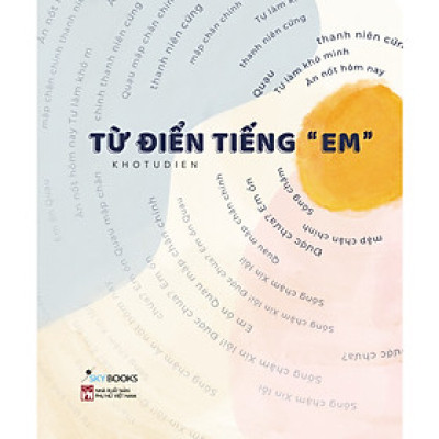 Từ Điển Tiếng "Em" (Tái Bản)
