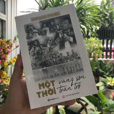 100 Năm Quần Vợt Việt Nam: Một Thời Vàng Son, Một Thời Trăn Trở - Combo Sách Chữ Và Ảnh - Bản Quyền