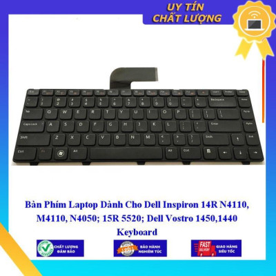 Bàn Phím Laptop dùng cho Dell Inspiron 14R N4110 M4110 N4050 15R 5520 Dell Vostro 14501440  - Hàng Nhập Khẩu New Seal