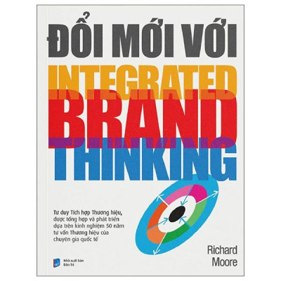 Sách - Đổi Mới Với Intergrated Brand Thinking