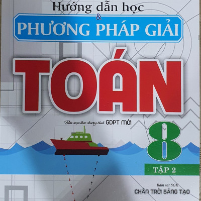 Combo Hướng Dẫn Học Và Phương Pháp Giải Toán Lớp 8 (bám sát sách giáo khoa chân trời sáng tạo - bộ 2 cuốn)