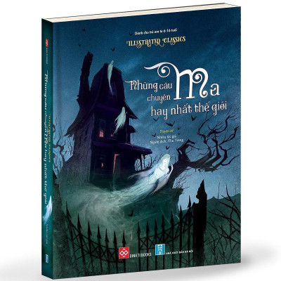 Sách - Illustrated Classics - Những Câu Chuyện Ma Hay Nhất Thế Giới - Đinh Tị Books