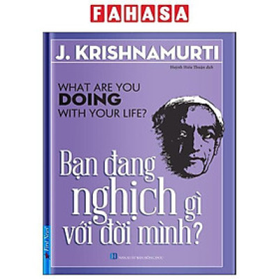 Bạn Đang Nghịch Gì Với Đời Mình?