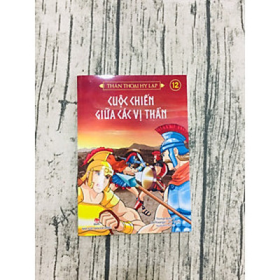 Thần thoại Hy Lạp - Tập 12: Cuộc chiến giữa các Vị thần 