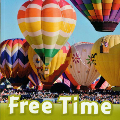 Oxford Read and Discover 3 Free Time Around the World