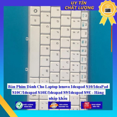 Bàn Phím dùng cho Laptop lenovo Ideapad S10 IdeaPad S10C Ideapad S10E Ideapad S9 Ideapad S9E  - Hàng Nhập Khẩu New Seal