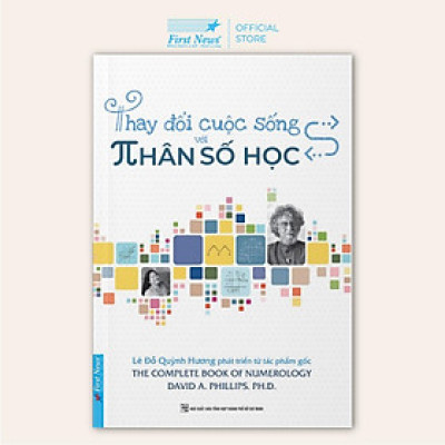 Sách - Thay Đổi Cuộc Sống Với Nhân Số Học - First News