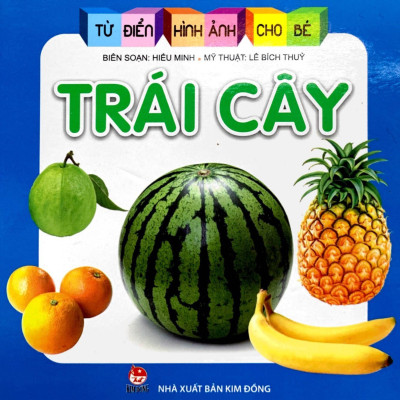 Combo Từ Điển Hình Ảnh Cho Bé - Giúp Bé Có Được Vốn Từ Cần Thiết: Đồ Dùng + Trái Cây + Màu Sắc Và Hình Dạng + Phương Tiện + Đồ Chơi + Chữ Cái  - Tặng Kèm Bookmark Happy Life