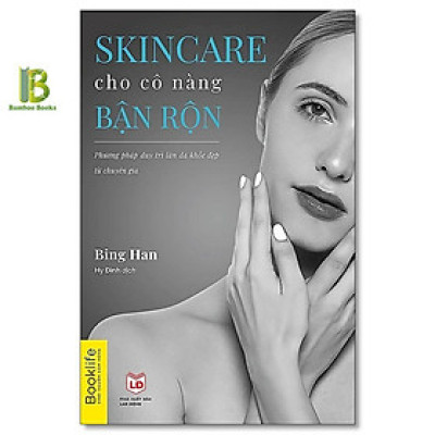 Sách - Skincare Cho Cô Nàng Bận Rộn - Bing Han - 1980 Books