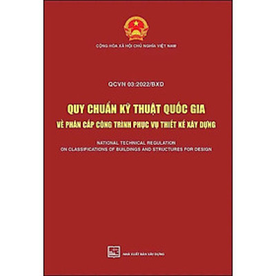 Sách - QCVN 03: 2022/BXD - Quy Chuẩn Kỹ Thuật Quốc Gia Về Phân Cấp Công Trình Phục Vụ Thiết Kế Xây Dựng - NXB Xây Dựng