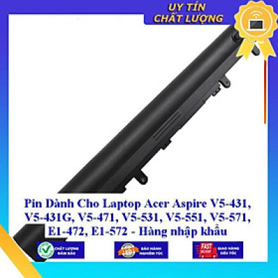 Pin dùng cho Laptop Acer Aspire V5-431 V5-431G V5-471 V5-531 V5-551 V5-571 E1-472 E1-572 - Hàng nhập khẩu MIBAT195