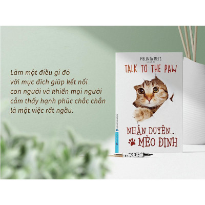 Sách - Nhân Duyên Mèo Định - Talk To The Paw