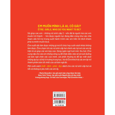 Sách - Em Muốn Mình Là Ai, Hả Cô Gái - Lời Thông Tuệ Dành Cho Các Cô Gái Sẽ Thay Đổi Thế Giới - NXB Phụ Nữ