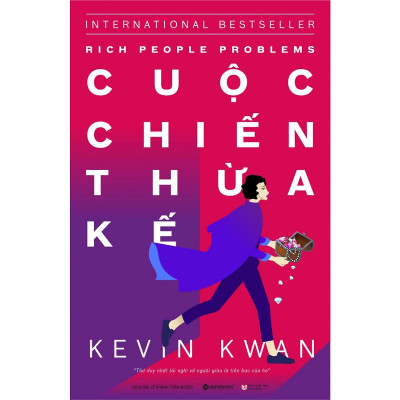 Giới siêu giàu Châu Á 3 : Cuộc chiến thừa kế (Tặng Cây Viết Galaxy)