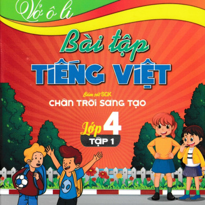 Combo Vở Ô Li Bài Tập Toán + Tiếng Việt Lớp 4 (Bám Sát SGK Chân Trời Sáng Tạo) (Bộ 4 Cuốn) - HA