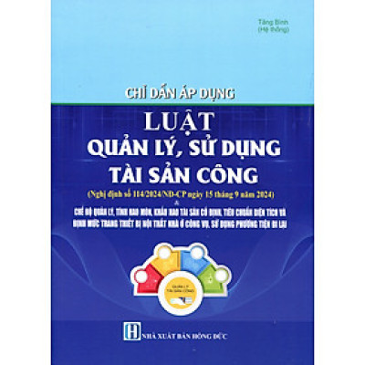 Luật Quản Lý, Sử Dụng Tài Sản Công – Luật Quản Lý, Sử Dụng Tài Sản Nhà Nước Và Các Văn Bản Về Trưng Mua, Trưng Dụng Tài Sản