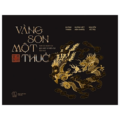 Sách - Vàng son một thuở - "Nơi cái chạm của quá khứ và hiện tại hội ngộ"