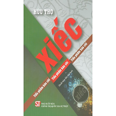 Xiếc - Tiểu Phẩm Báo Chí (Xuất bản lần thứ hai)