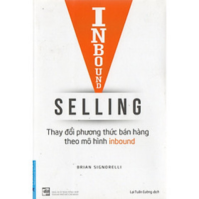 Inbound Selling - Thay đổi phương thức bán hàng theo mô hình inbound