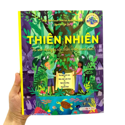 Sách - Thiên Nhiên - Tại Sao Chúng Ta Cần Thiên Nhiên Xanh Tươi?