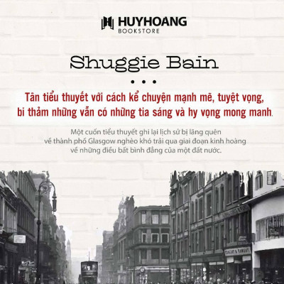 Sách - Shuggie Bain - Chiếc Linh Hồn Nhỏ - Huy Hoàng Bookstore