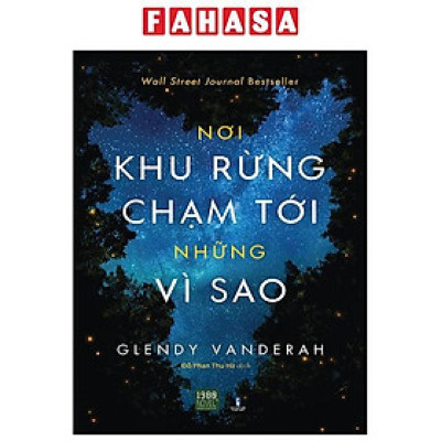 Nơi Khu Rừng Chạm Tới Những Vì Sao - Where the Forest Meets the Stars (Tái Bản 2024)