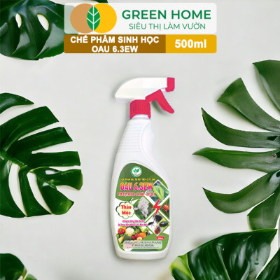 Chế Phẩm Sinh Học OAU 6.3EW GreenHome, Chai 500Ml, Thảo Mộc, Đặc Trị Rệp, Rầy, Bọ Trĩ Cho Cây Và Hoa