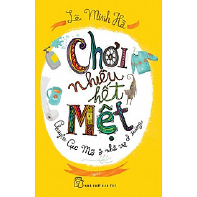 Chơi Nhiều Hết Mệt