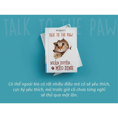 Sách - Nhân Duyên Mèo Định - Talk To The Paw