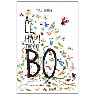 Sách - A Lê Hấp! Thế Giới Bọ