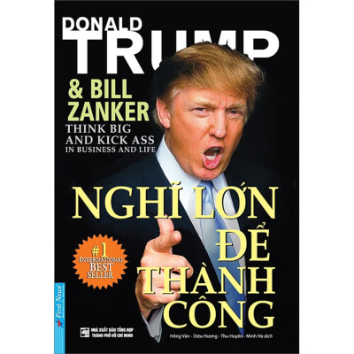 Combo 2Q: Nghĩ Lớn Để Thành Công - Donald Trump + Tâm Lý Học Về Tiền (Kinh Doanh Thực Chiến/ Tư Duy Kinh Doanh Thành Công) 