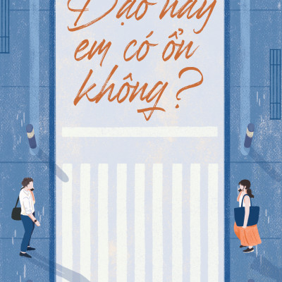 Dạo Này Em Có Ổn Không?