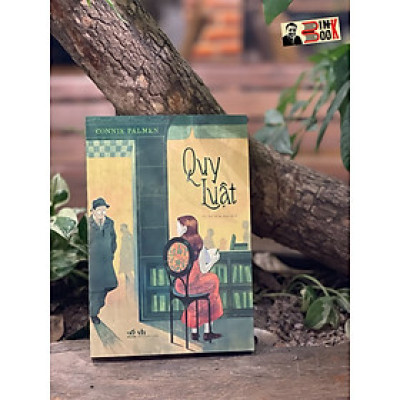 QUY LUẬT - Connie Palmen - Võ Thị Kim Nga dịch – Nhã Nam – bìa mềm