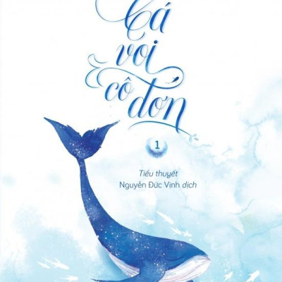Cá Voi Cô Đơn - Tập 1