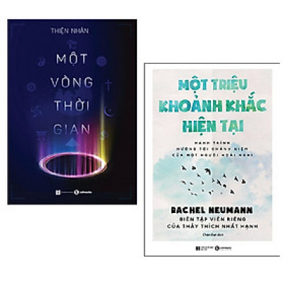 Combo sách tận hưởng giây phút hiện tại: Một Vòng Thời Gian + Một Triệu Khoảnh Khắc Hiện Tại