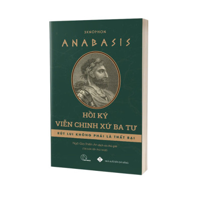 Anabasis - Hồi Ký Viễn Chinh Xứ Ba Tư (Xenophon)