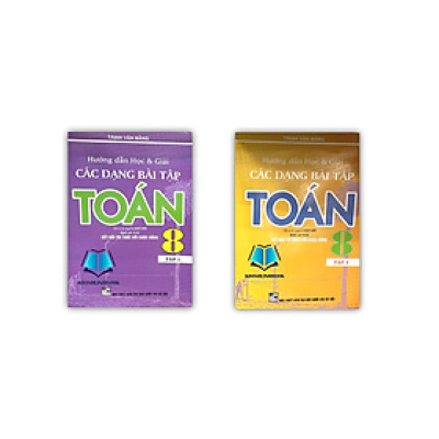 Sách - Combo Hướng dẫn học và giải các dạng bài tập toán 8 ( biên soạn theo chương trình GDPT mới ) ( kết nối )