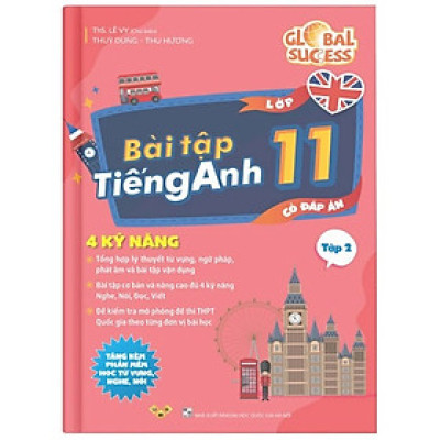Global Success - Bài Tập Tiếng Anh 11 - Tập 1/Tập 2 (Có Đáp Án)