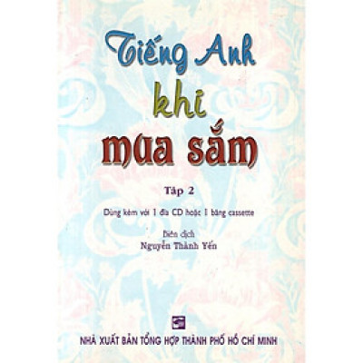Sách - Tiếng Anh Khi Mua Sắm - Tập 2 - Không Kèm CD - Nhân Trí Việt