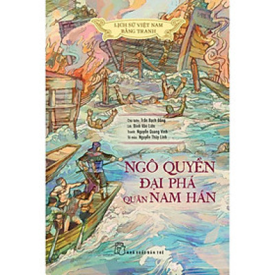 LSVN Bằng Tranh - Mỏng - Bản Màu - Ngô Quyền Đại Phá Quân Nam Hán  - Bản Quyền