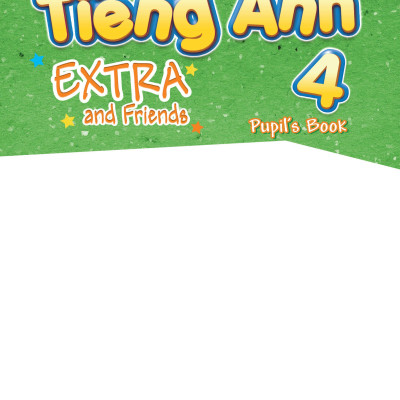 Tiếng Anh 4 Extra and Friends - Pupil