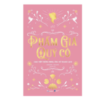 Combo 2 Cuốn Rèn Luyện Phẩm Chất Quý Cô: Quý Cô Khởi Nghiệp +Phẩm Giá Quý Cô - Giao Tiếp Thông Minh, Ứng Xử Thanh Lịch