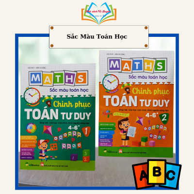 Sách - Sắc Màu Toán Học Chinh Phục Toán Tư Duy 4-6 Tuổi - Giúp Bé Vừa Học Vừa Chơi(2 Quyển)