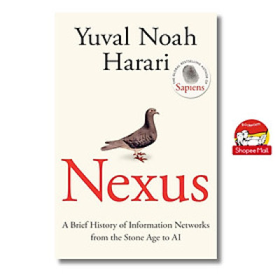 Sách - Nexus by Yuval Noah Harari (the author of Sapiens) - Sách Ngoại văn - English Book - Bìa mềm